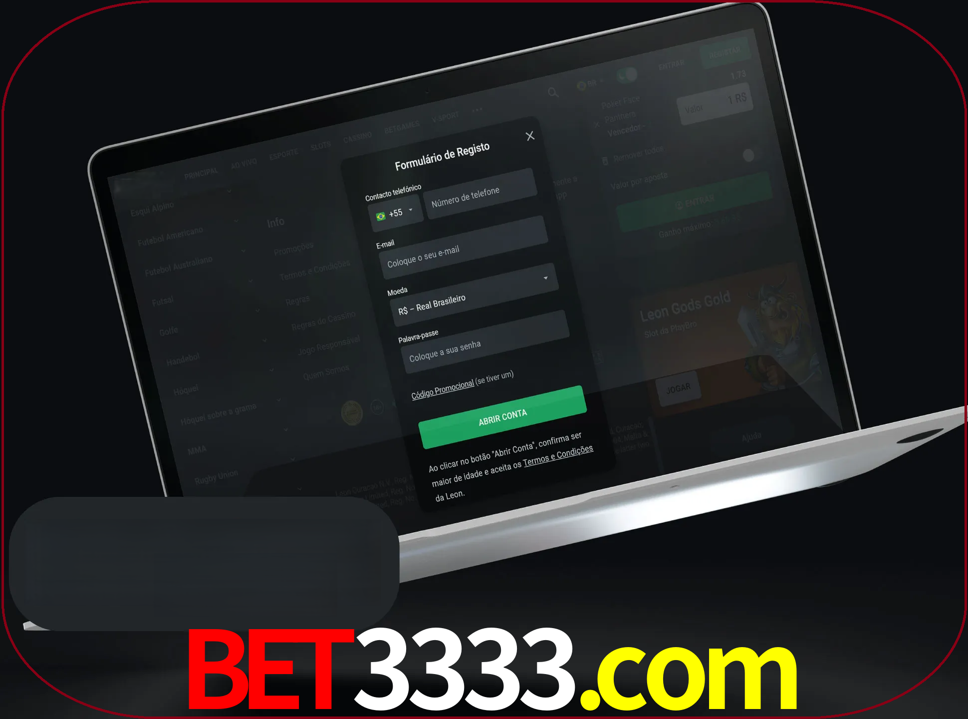 Abra o site da LeonBet e crie sua própria conta.